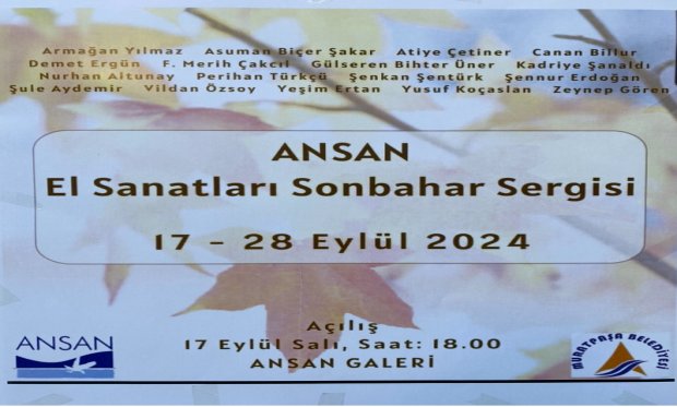 ANSAN EL SANATLARI SONBAHAR SERGİSİ AÇILDI